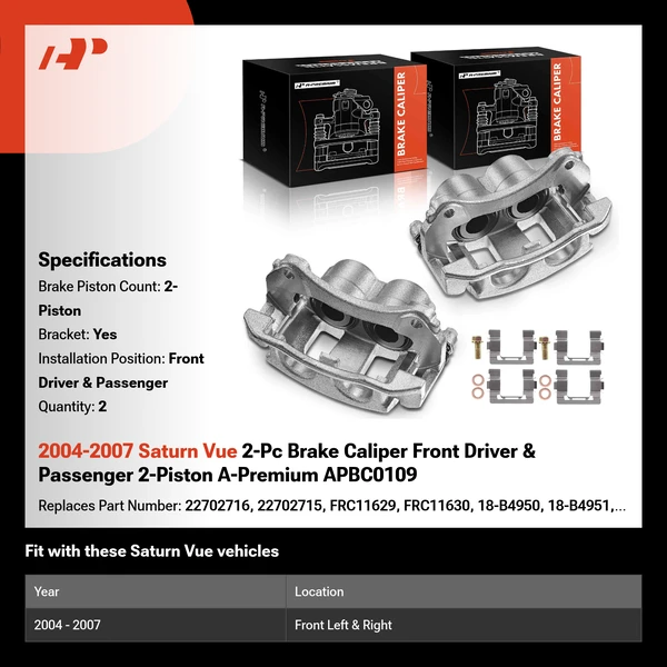 2004-2007 Saturn Vue 2-Pc Brake Caliper Front Driver & Passenger 2-Piston A-Premium APBC0109
