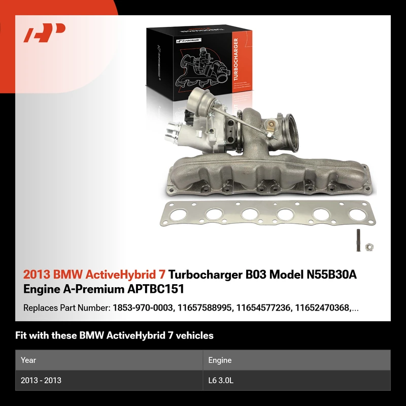 2013 BMW ActiveHybrid 7 Turbocharger B03 Model N55B30A Engine A-Premium APTBC151