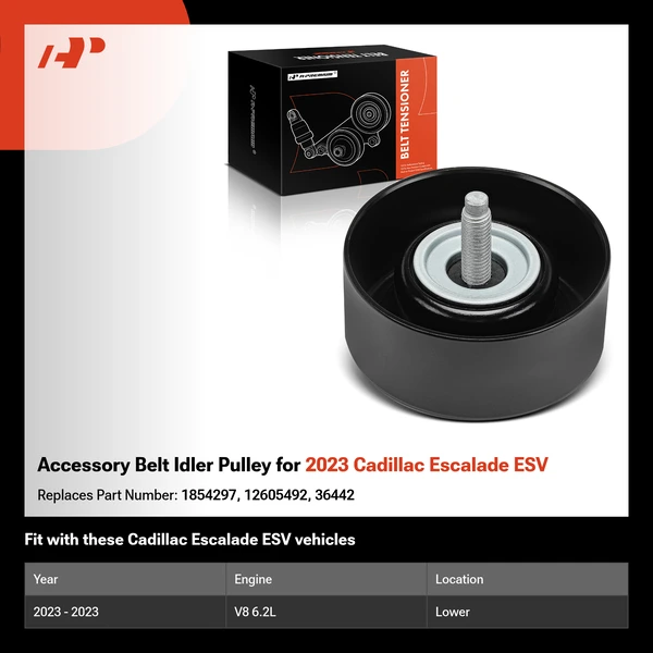 Accessory Belt Idler Pulley for 2023 Cadillac Escalade ESV