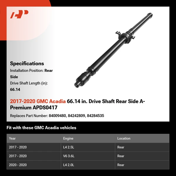 2017-2020 GMC Acadia 66.14 in. Drive Shaft Rear Side A-Premium APDS0417