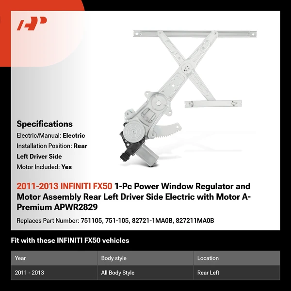 2011-2013 INFINITI FX50 1-Pc Power Window Regulator and Motor Assembly Rear Left Driver Side Electric with Motor A-Premium APWR2829