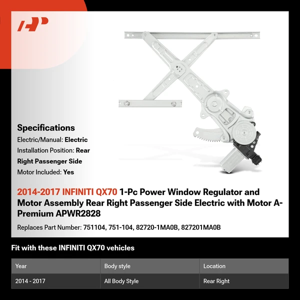2014-2017 INFINITI QX70 1-Pc Power Window Regulator and Motor Assembly Rear Right Passenger Side Electric with Motor A-Premium APWR2828