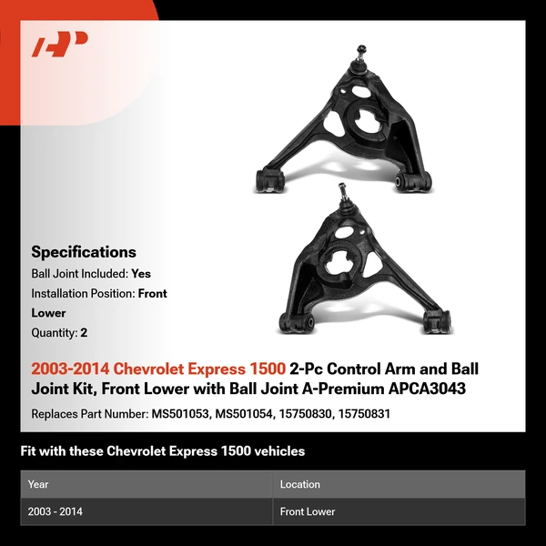 2003-2014 Chevrolet Express 1500 2-Pc Control Arm and Ball Joint Kit, Front Lower with Ball Joint A-Premium APCA3043