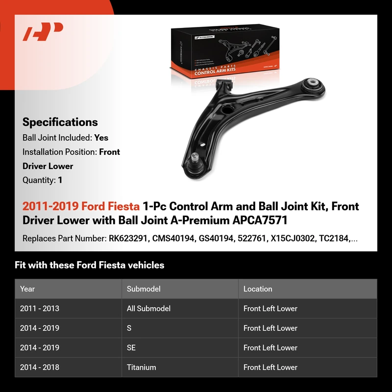 2011-2019 Ford Fiesta 1-Pc Control Arm and Ball Joint Kit, Front Driver Lower with Ball Joint A-Premium APCA7571