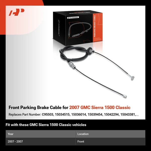 Front Parking Brake Cable for 2007 GMC Sierra 1500 Classic