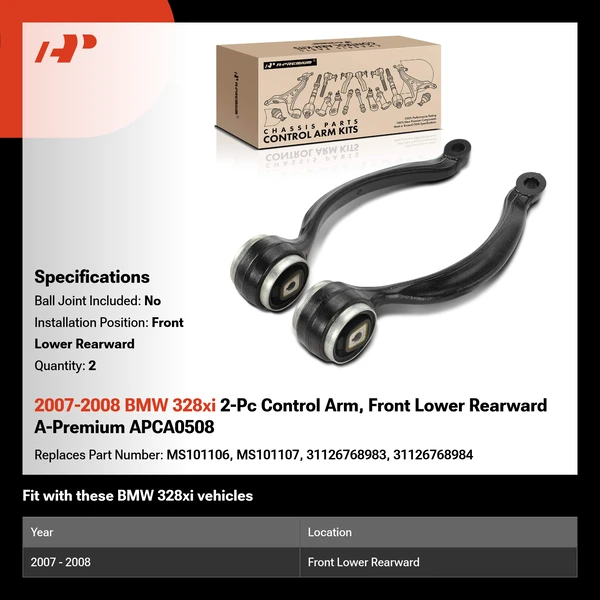 2007-2008 BMW 328xi 2-Pc Control Arm, Front Lower Rearward A-Premium APCA0508
