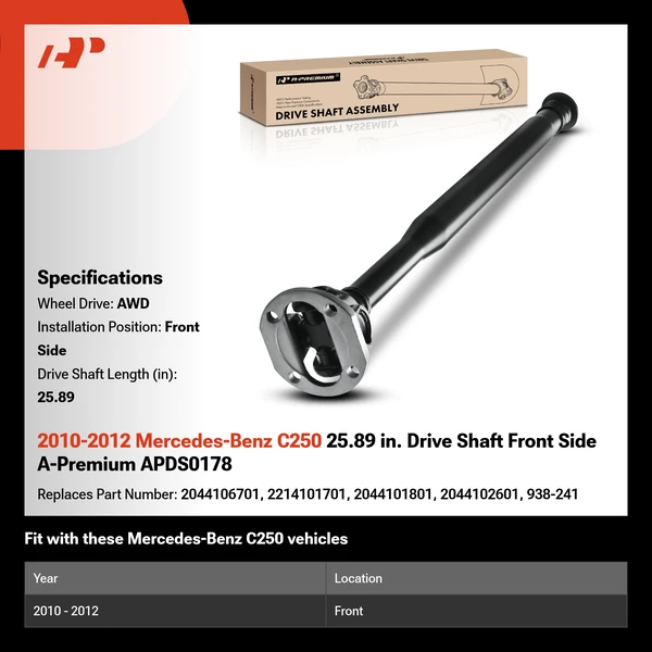 2010-2012 Mercedes-Benz C250 25.89 in. Drive Shaft Front Side A-Premium APDS0178