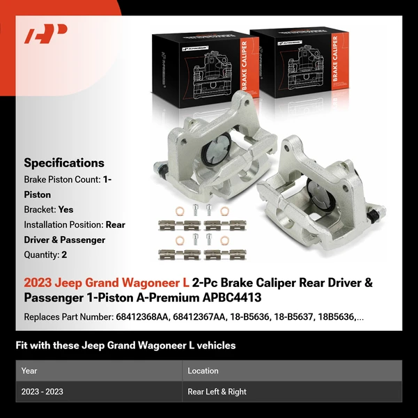 2023 Jeep Grand Wagoneer L 2-Pc Brake Caliper Rear Driver & Passenger 1-Piston A-Premium APBC4413