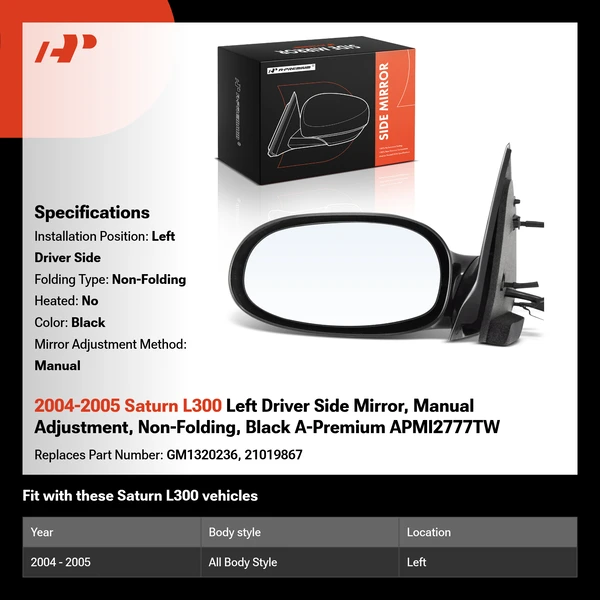 2004-2005 Saturn L300 Left Driver Side Mirror, Manual Adjustment, Non-Folding, Black A-Premium APMI2777TW