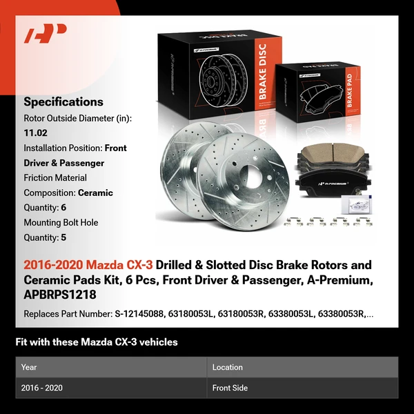 2016-2020 Mazda CX-3 Drilled & Slotted Disc Brake Rotors and Ceramic Pads Kit, 6 Pcs, Front Driver & Passenger, A-Premium, APBRPS1218