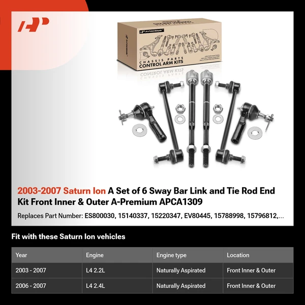 2003-2007 Saturn Ion A Set of 6 Sway Bar Link and Tie Rod End Kit Front Inner & Outer A-Premium APCA1309