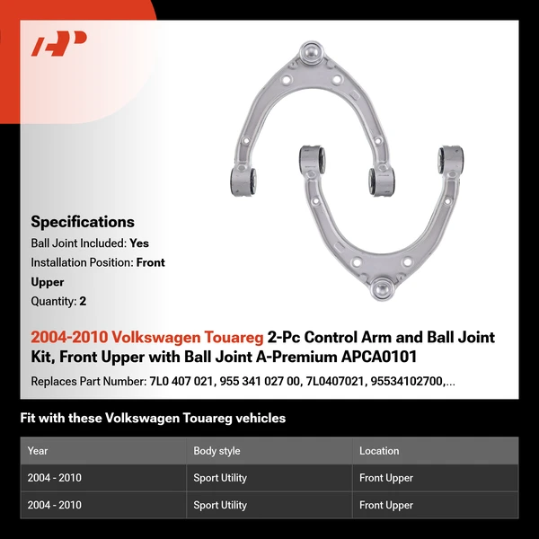 2004-2010 Volkswagen Touareg 2-Pc Control Arm and Ball Joint Kit, Front Upper with Ball Joint A-Premium APCA0101