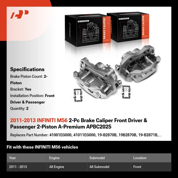 2011-2013 INFINITI M56 2-Pc Brake Caliper Front Driver & Passenger 2-Piston A-Premium APBC2025