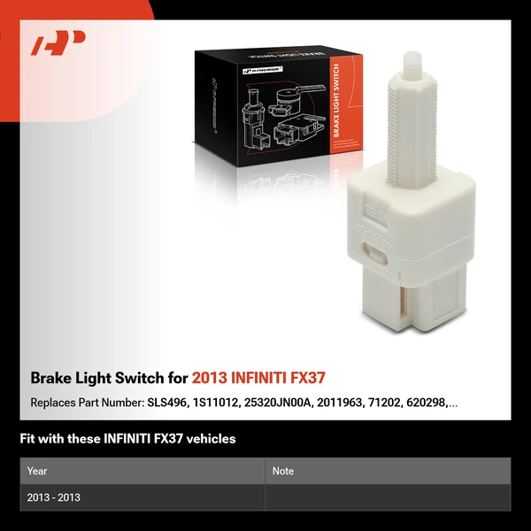 Brake Light Switch for 2013 INFINITI FX37