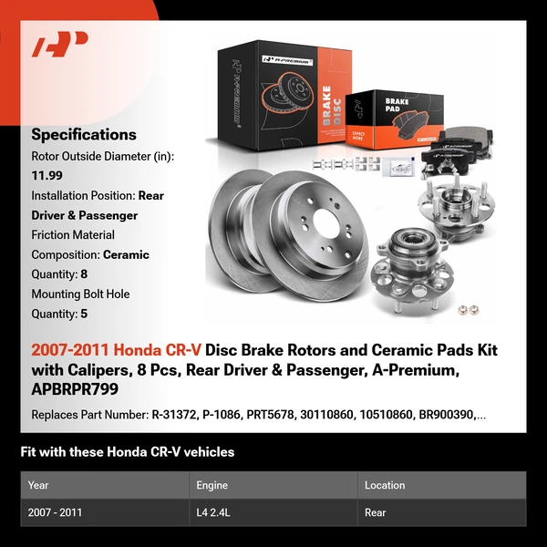 2007-2011 Honda CR-V Disc Brake Rotors and Ceramic Pads Kit with Calipers, 8 Pcs, Rear Driver & Passenger, A-Premium, APBRPR799