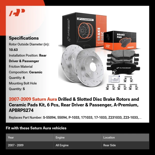 2007-2009 Saturn Aura Drilled & Slotted Disc Brake Rotors and Ceramic Pads Kit, 6 Pcs, Rear Driver & Passenger, A-Premium, APBRPS274