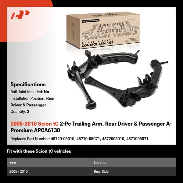 2005-2010 Scion tC 2-Pc Trailing Arm, Rear Driver & Passenger A-Premium APCA6130