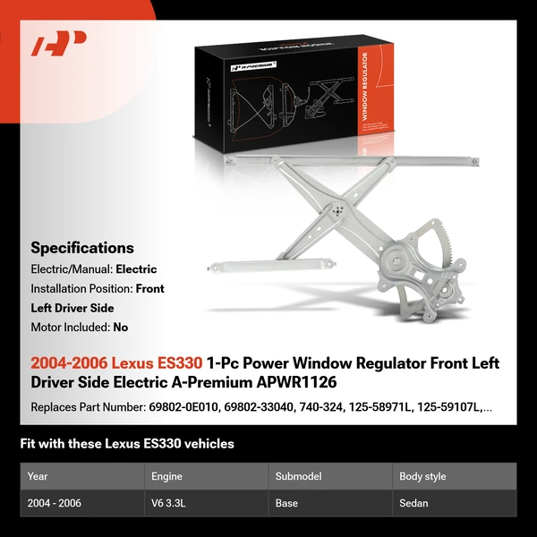 2004-2006 Lexus ES330 1-Pc Power Window Regulator Front Left Driver Side Electric A-Premium APWR1126