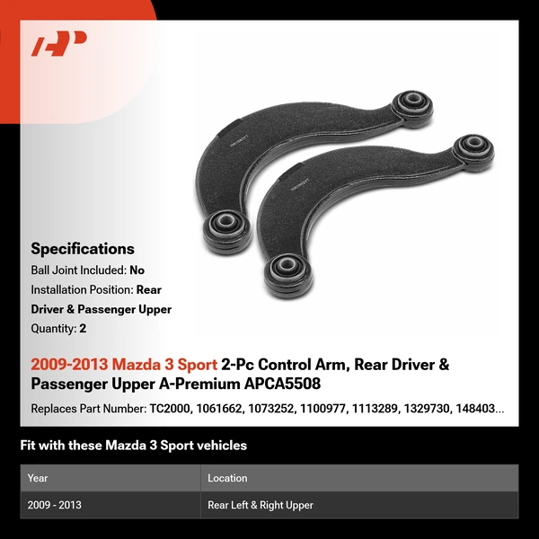 2009-2013 Mazda 3 Sport 2-Pc Control Arm, Rear Driver & Passenger Upper A-Premium APCA5508