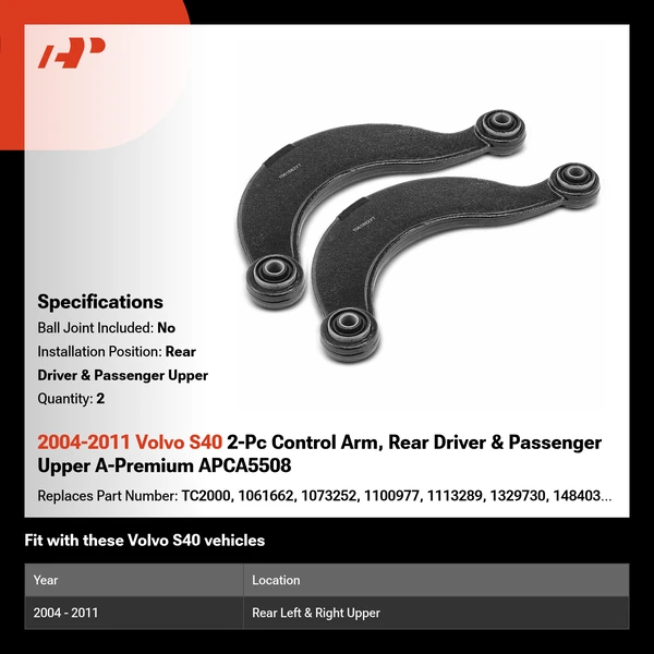 2004-2011 Volvo S40 2-Pc Control Arm, Rear Driver & Passenger Upper A-Premium APCA5508