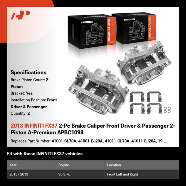 2013 INFINITI FX37 2-Pc Brake Caliper Front Driver & Passenger 2-Piston A-Premium APBC1098