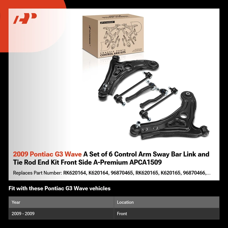 2009 Pontiac G3 Wave A Set of 6 Control Arm Sway Bar Link and Tie Rod End Kit Front Side A-Premium APCA1509
