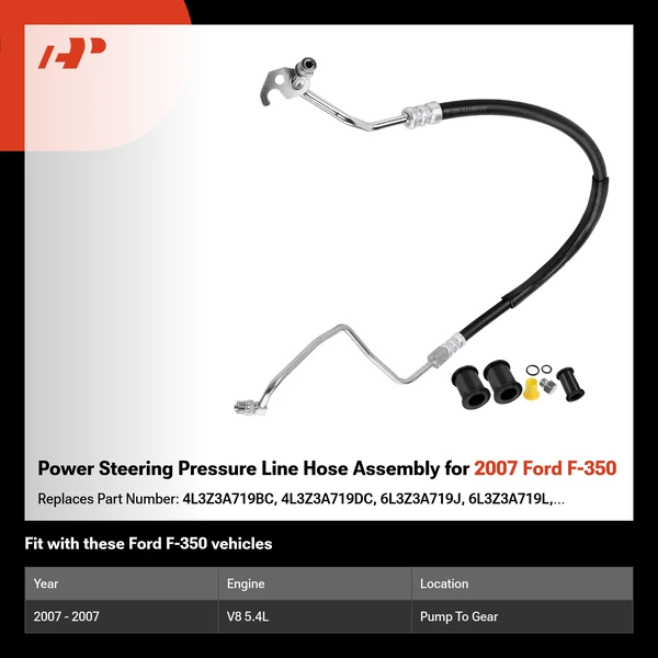 Power Steering Pressure Line Hose Assembly for 2007 Ford F-350