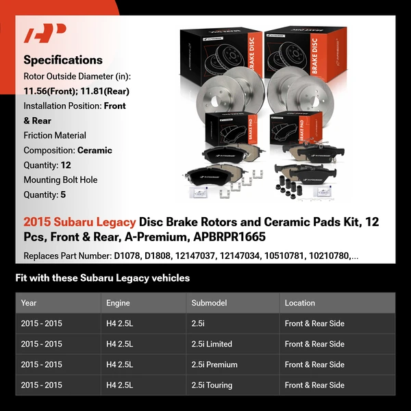 2015 Subaru Legacy Disc Brake Rotors and Ceramic Pads Kit, 12 Pcs, Front & Rear, A-Premium, APBRPR1665