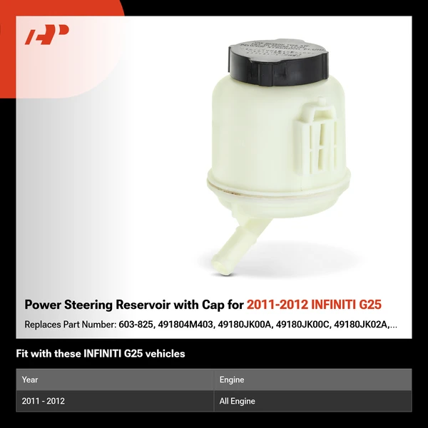 Power Steering Reservoir with Cap for 2011-2012 INFINITI G25