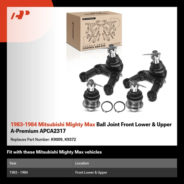 1983-1984 Mitsubishi Mighty Max Ball Joint Front Lower & Upper A-Premium APCA2317