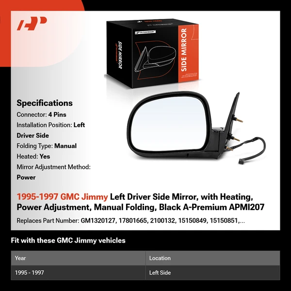 1995-1997 GMC Jimmy Left Driver Side Mirror, with Heating, Power Adjustment, Manual Folding, Black A-Premium APMI207