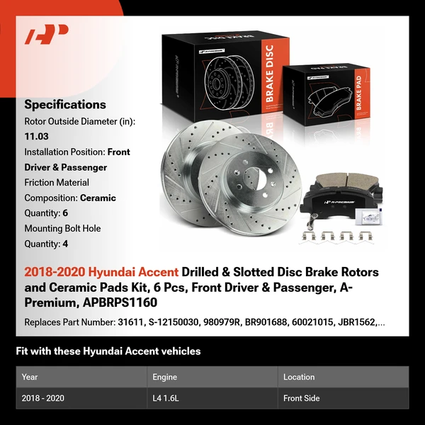 2018-2020 Hyundai Accent Drilled & Slotted Disc Brake Rotors and Ceramic Pads Kit, 6 Pcs, Front Driver & Passenger, A-Premium, APBRPS1160