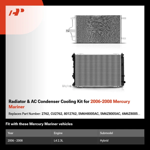 Radiator & AC Condenser Cooling Kit for 2006-2008 Mercury Mariner