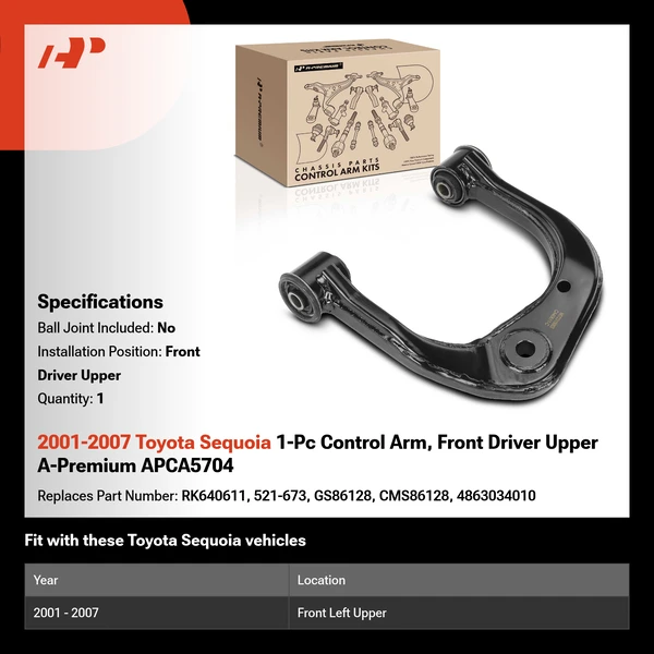 2001-2007 Toyota Sequoia 1-Pc Control Arm, Front Driver Upper A-Premium APCA5704