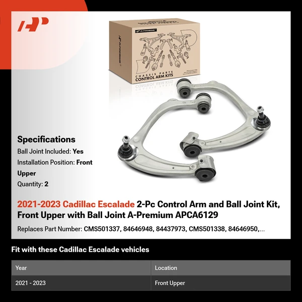 2021-2023 Cadillac Escalade 2-Pc Control Arm and Ball Joint Kit, Front Upper with Ball Joint A-Premium APCA6129