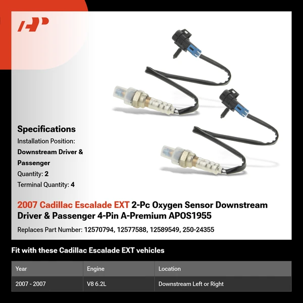 2007 Cadillac Escalade EXT 2-Pc Oxygen Sensor Downstream Driver & Passenger 4-Pin A-Premium APOS1955