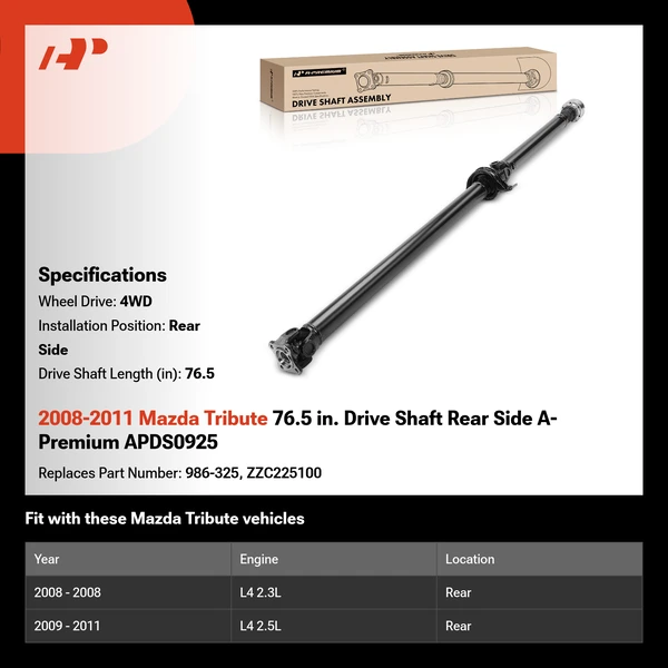 2008-2011 Mazda Tribute 76.5 in. Drive Shaft Rear Side A-Premium APDS0925