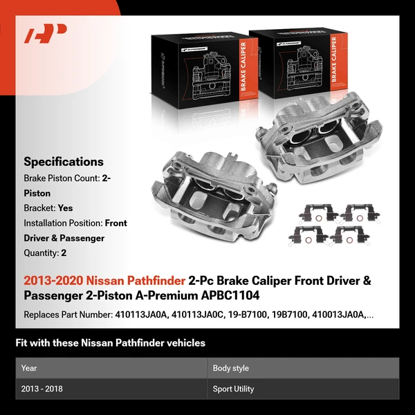 2013-2020 Nissan Pathfinder 2-Pc Brake Caliper Front Driver & Passenger 2-Piston A-Premium APBC1104