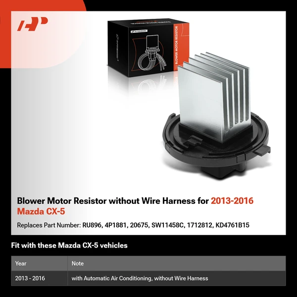 Blower Motor Resistor without Wire Harness for 2013-2016 Mazda CX-5