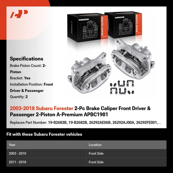 2003-2018 Subaru Forester 2-Pc Brake Caliper Front Driver & Passenger 2-Piston A-Premium APBC1981