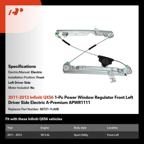 2011-2013 Infiniti QX56 1-Pc Power Window Regulator Front Left Driver Side Electric A-Premium APWR1111