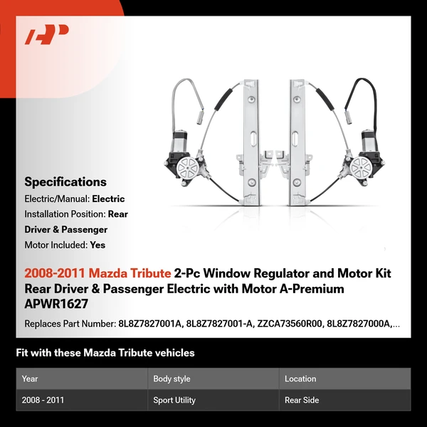 2008-2011 Mazda Tribute 2-Pc Window Regulator and Motor Kit Rear Driver & Passenger Electric with Motor A-Premium APWR1627