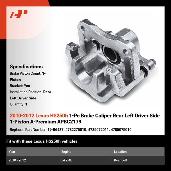2010-2012 Lexus HS250h 1-Pc Brake Caliper Rear Left Driver Side 1-Piston A-Premium APBC2179