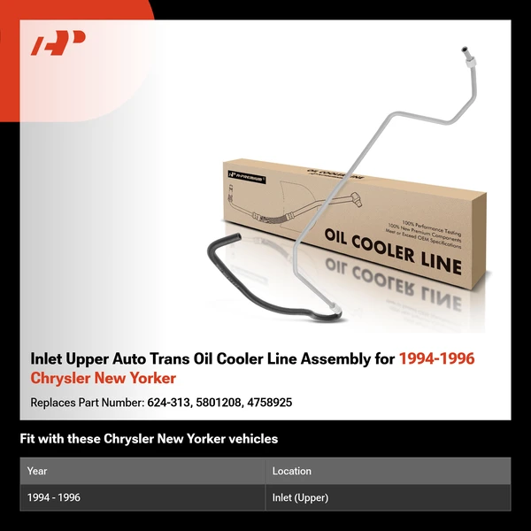 Inlet Upper Auto Trans Oil Cooler Line Assembly for 1994-1996 Chrysler New Yorker