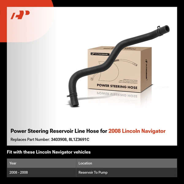 Power Steering Reservoir Line Hose for 2008 Lincoln Navigator