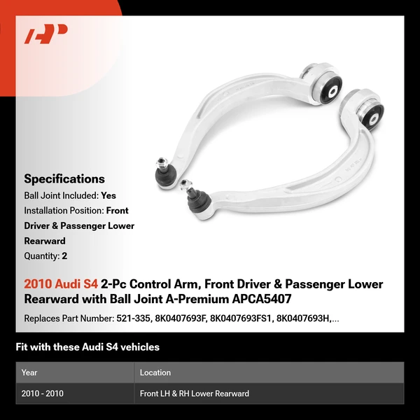 2010 Audi S4 2-Pc Control Arm, Front Driver & Passenger Lower Rearward with Ball Joint A-Premium APCA5407