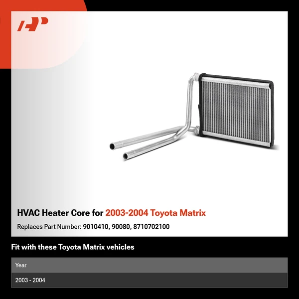 HVAC Heater Core for 2003-2004 Toyota Matrix