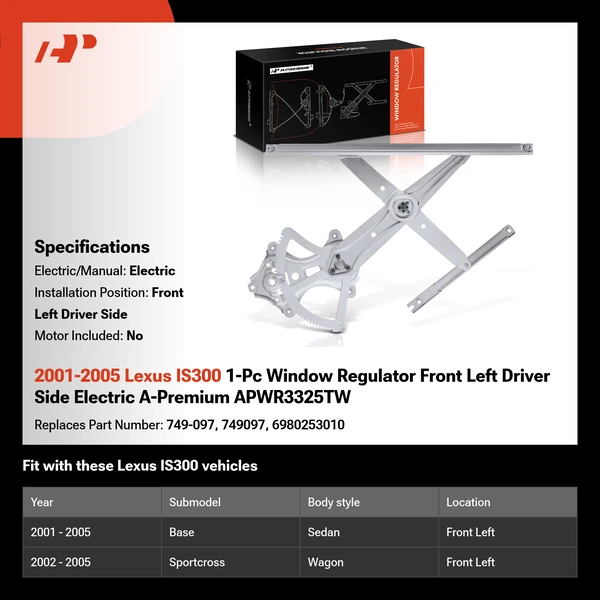 2001-2005 Lexus IS300 1-Pc Window Regulator Front Left Driver Side Electric A-Premium APWR3325TW