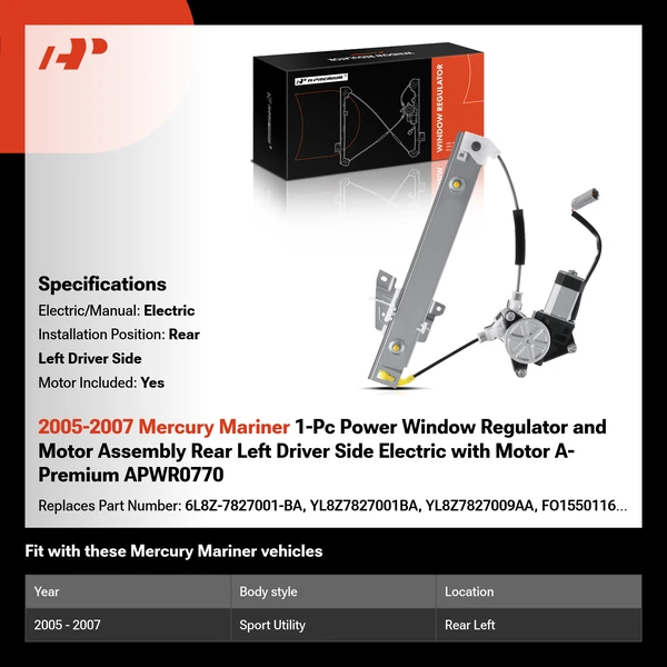2005-2007 Mercury Mariner 1-Pc Power Window Regulator and Motor Assembly Rear Left Driver Side Electric with Motor A-Premium APWR0770