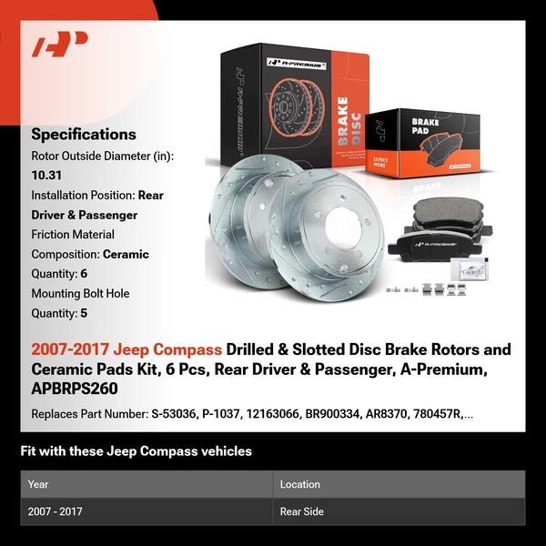 2007-2017 Jeep Compass Drilled & Slotted Disc Brake Rotors and Ceramic Pads Kit, 6 Pcs, Rear Driver & Passenger, A-Premium, APBRPS260
